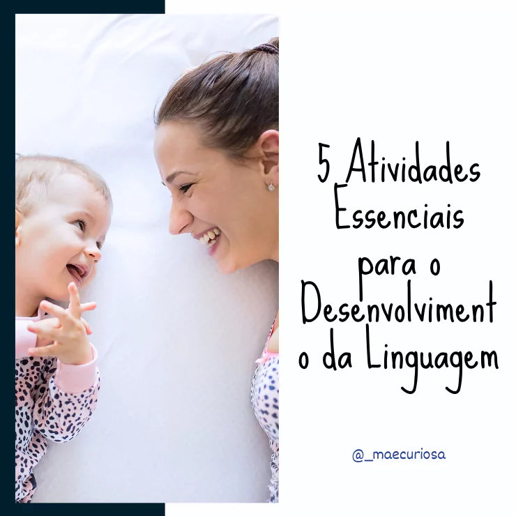 5 Atividades Essenciais para o Desenvolvimento da Linguagem